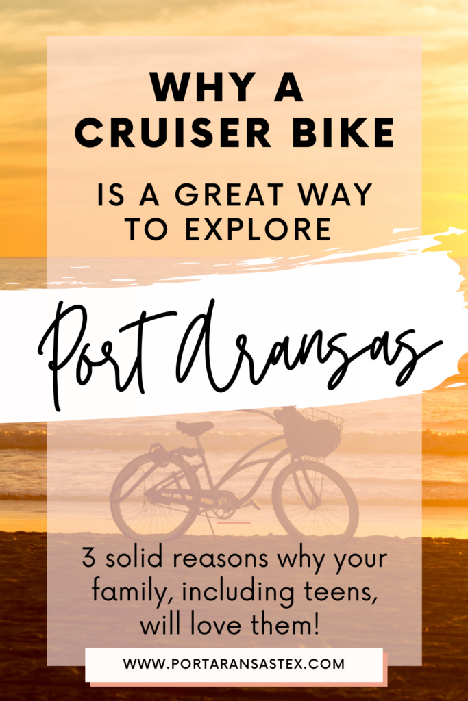 Why a Beach Cruiser is a Great Way to Explore Port Aransas | Port Aransas Explorer