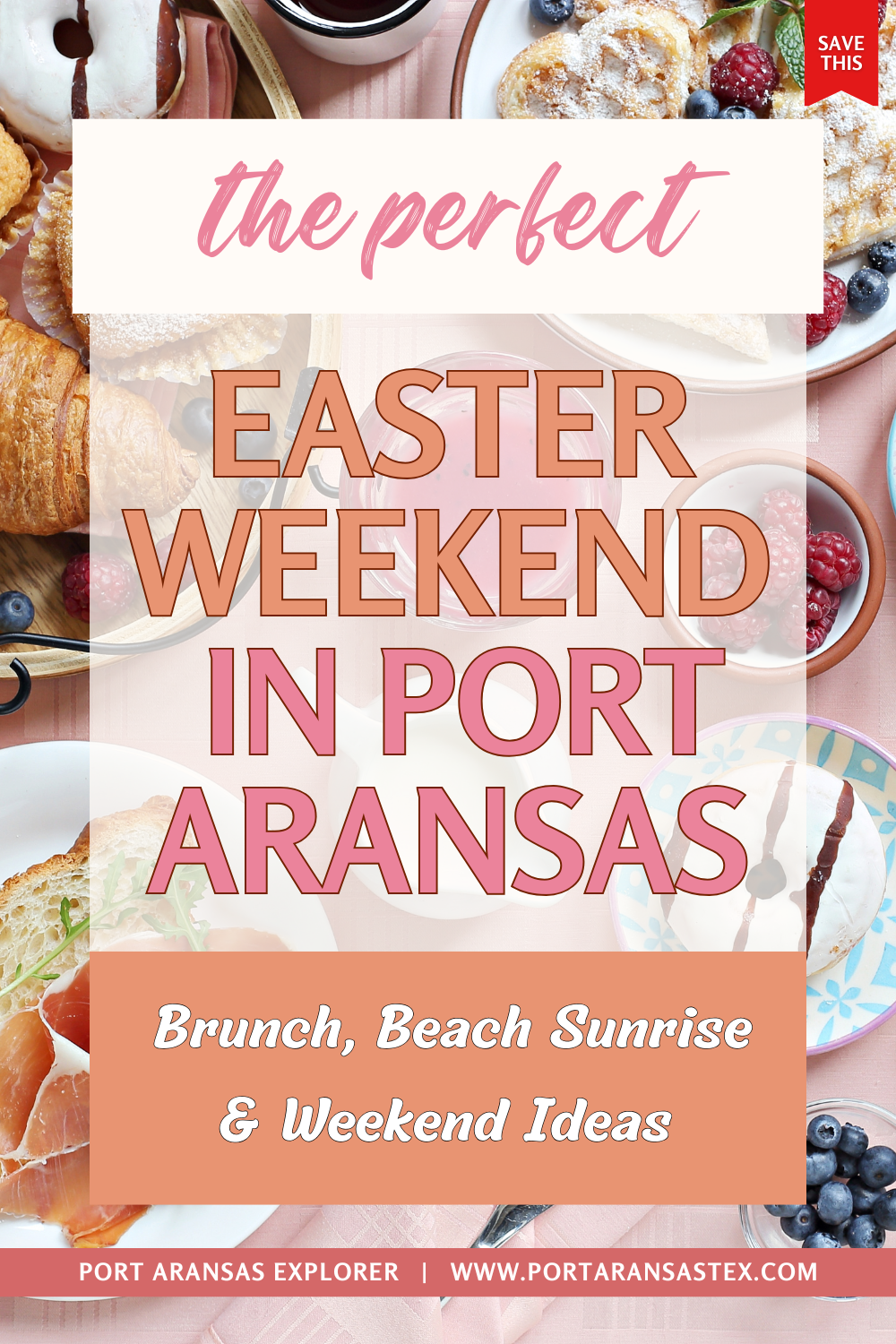Easter in Port Aransas: Brunch, Beach Service & Weekend Ideas | Port Aransas Explorer