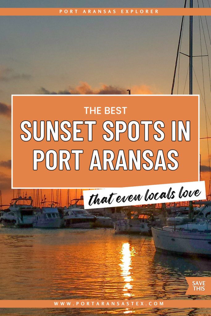 Planning a trip to Port Aransas? These are the best places to watch the sunset, from quiet beach views to waterfront parks locals love | Port Aransas Explorer